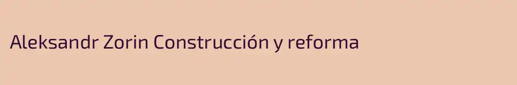 Aleksandr Zorin Construcción y reforma
